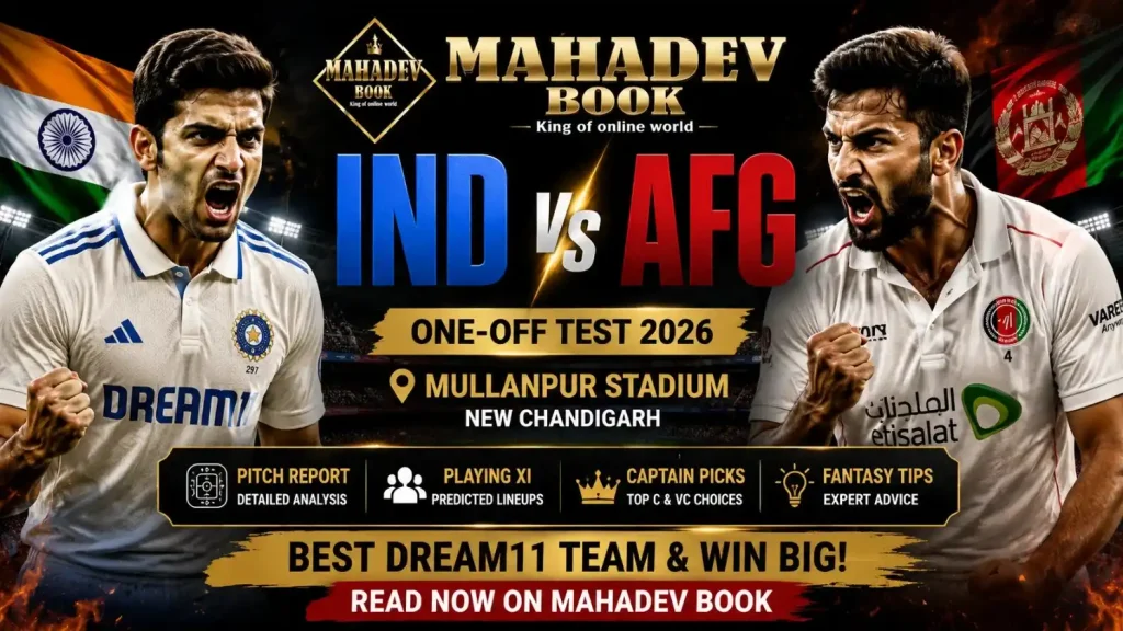 Mahadev Book IND vs AFG One-Off Test 2026 Dream11 prediction banner with match preview, pitch report, and fantasy tips.